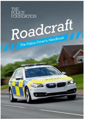 The Police Foundation Roadcraft police driver's handbook